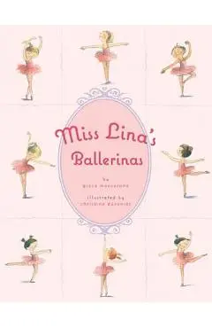 Miss Lina's Ballerinas - Christine Davenier