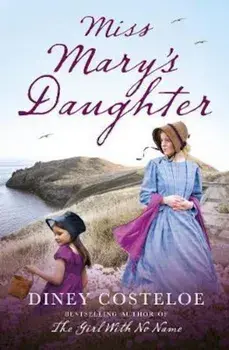 Miss Mary's Daughter, Paperback/Diney Costeloe