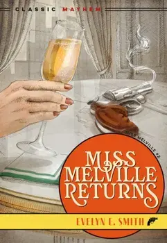 Miss Melville Returns, Paperback/Evelyn E. Smith