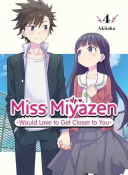 Miss Miyazen Would Love To Get Closer To You 4, Paperback/Akitaka