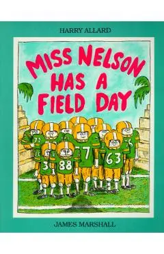 Miss Nelson Has a Field Day - Harry G. Allard