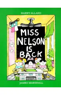 Miss Nelson Is Back - Harry G. Allard