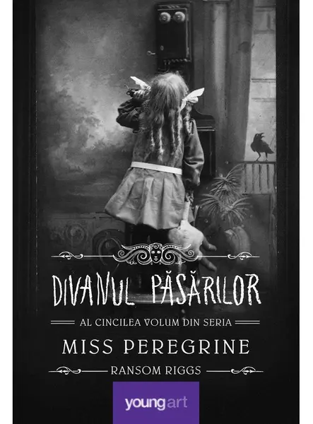 Miss Peregrine 5. Divanul păsărilor