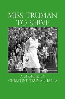 Miss Truman to Serve, Paperback/Christine Truman Janes