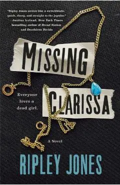 Missing Clarissa - Ripley Jones