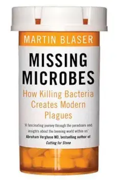 Missing Microbes, Paperback/Martin Blaser