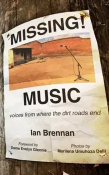 Missing Music. Voices from Where the Dirt Road Ends, Paperback/Ian Brennan