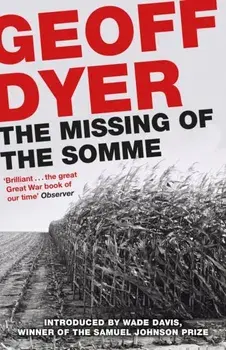 Missing of the Somme, Paperback/Geoff Dyer