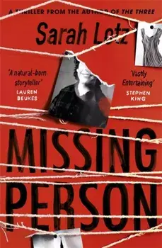 Missing Person. 'I can feel sorry sometimes when a books ends. Missing Person was one of those books' - Stephen King, Paperback/Sarah Lotz