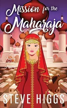 Mission for the Maharaja, Paperback/Steve Higgs