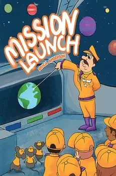 Mission Launch, Hardback/Erica Anderson