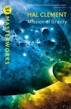 Mission Of Gravity. Mesklinite Book 1, Paperback/Hal Clement