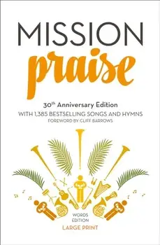 Mission Praise. New Large type 30th Anniversary edition, Paperback/***