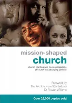 Mission-Shaped Church. Church Planting and Fresh Expressions of Church in a Changing Context, Paperback/***