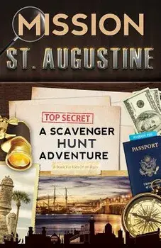 Mission St. Augustine: A Scavenger Hunt Adventure, Paperback/Catherine Aragon