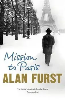 Mission to Paris, Paperback/Alan Furst