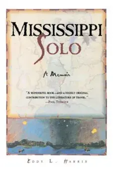 Mississippi Solo: A River Quest, Paperback/Eddy Harris