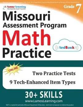 Missouri Assessment Program Test Prep: 7th Grade Math Practice Workbook and Full-Length Online Assessments: Map Study Guide, Paperback/Lumos Learning