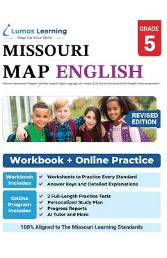 Missouri Assessment Program Test Prep: Grade 5 English Language Arts Literacy (ELA) Practice Workbook and Full-length Online Assessments: MAP Study Gu - Lumos Learning