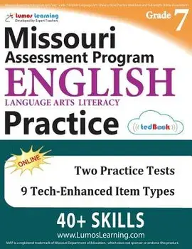 Missouri Assessment Program Test Prep: Grade 7 English Language Arts Literacy (Ela) Practice Workbook and Full-Length Online Assessments: Map Study Gu, Paperback/Lumos Learning