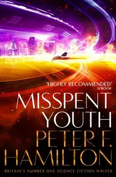 Misspent Youth, Paperback/Peter F. Hamilton