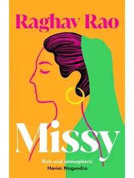 Missy. Meet the dazzling, unforgettable Missy – guaranteed to capture your heart, Paperback/Raghav Rao