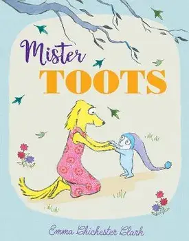Mister Toots, Paperback/Emma Chichester Clark
