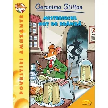 Misteriosul hot de branza/Geronimo Stilton