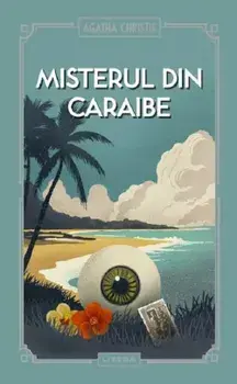 Misterul din Caraibe/Agatha Christie