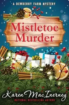 Mistletoe Murder, Paperback/Karen Macinerney