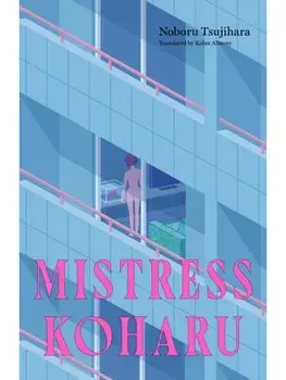 Mistress Koharu, Paperback/Noboru Tsujihara