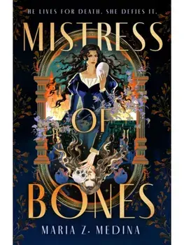 Mistress of Bones, Hardback/Maria Z. Medina