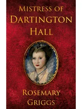 Mistress of Dartington Hall, Paperback/Rosemary Griggs