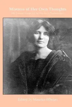 Mistress of her own thoughts: Ella Freeman Sharpe and the Practice of Psychoanalysis, Paperback/Maurice Whelan