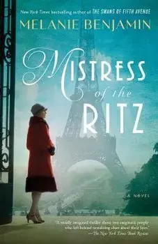 Mistress of the Ritz, Paperback/Melanie Benjamin