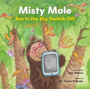 Misty Mole and the Big Switch-Off, Paperback/Dr Yasmin El-Rouby