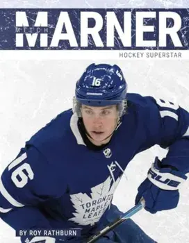 Mitch Marner. Hockey Superstar, Hardback/Roy Rathburn