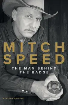 Mitch Speed: The Man Behind The Badge, Paperback/Mitch Speed