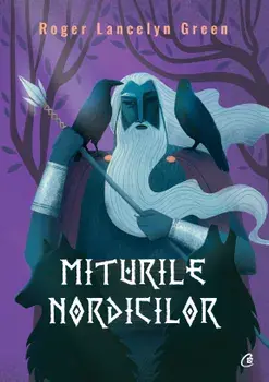 Miturile nordicilor/Roger Lancelyn Green