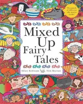Mixed Up Fairy Tales, Paperback/Hilary Robinson