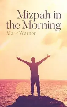 Mizpah in the Morning, Paperback/Mark Warner