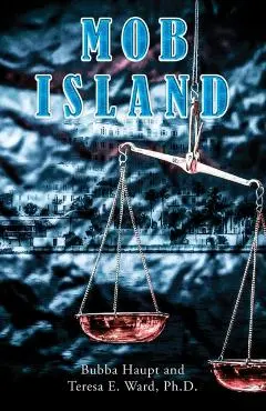 Mob Island - Bubba Haupt