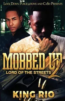 Mobbed Up 2, Paperback/King Rio