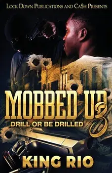 Mobbed Up 3, Paperback/King Rio