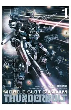 Mobile Suit Gundam Thunderbolt, Vol. 1, Volume 1 - Yasuo Ohtagaki