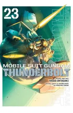 Mobile Suit Gundam Thunderbolt, Vol. 23 - Yasuo Ohtagaki