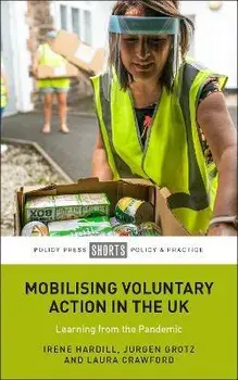 Mobilising Voluntary Action in the UK. Learning from the Pandemic, Paperback/***