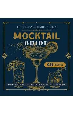Mocktail Guide: The Teenage Bartender - Jack Tindle
