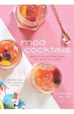 Mod Cocktails - Natalie Jacob