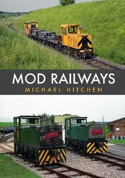 MOD Railways, Paperback/Michael Hitchen